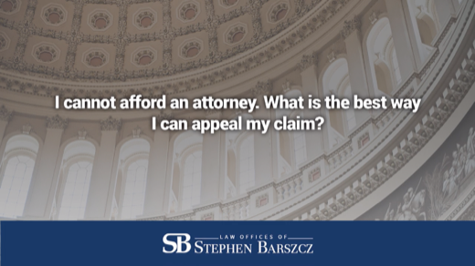 I cannot afford an attorney. What is the best way I can appeal my claim?