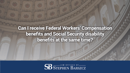 Can I receive Federal Workers’ Compensation benefits and Social Security disability benefits at the same time?